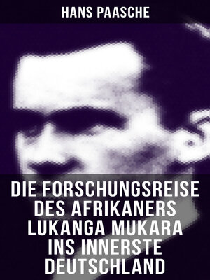 cover image of Die Forschungsreise des Afrikaners Lukanga Mukara ins innerste Deutschland